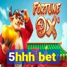 5hhh bet